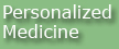Personalized Medicine